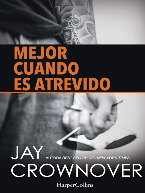 Title details for Mejor cuando es atrevido by Jay Crownover - Available